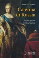 Caterina di Russia di Marco Natalizi edito da Salerno Editrice