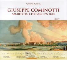 Giuseppe Cominotti. Architetto e pittore di Giuseppe Pazzona edito da Carlo Delfino Editore