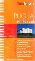 On the road. Puglia edito da Editoriale Domus