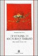 Cento anni di socialismo italiano edito da Gangemi Editore