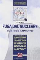 Fuga dal nucleare di Luca Iezzi edito da Castelvecchi