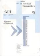 Rivista per le medical humanities (2010) vol.15 edito da Casagrande