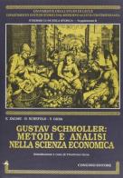 Gustav Schmoller: metodi e analisi nella scienza economica di Eugenio Zagari, Bertram Schefold, Vitantonio Gioia edito da Congedo