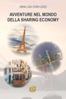 Avventure nel mondo della sharing economy di Annalisa Cioni Lenzi edito da CTL (Livorno)