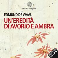 Un' eredità di avorio e ambra letto da Davide Marzi. Audiolibro. CD Audio formato MP3 di Edmund De Waal edito da Salani