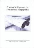 Prontuario di geometria, architettura e ingegneria di Diego C. Presicce, Giovanni Trunzo edito da STA