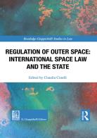 Regulation of outer space. International space law and the State edito da Giappichelli