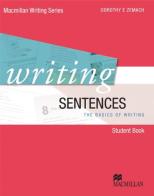 Writing sentences. Per le Scuole superiori. Con DVD. Con espansione online di Dorothy Zemach, Carlos Islam edito da Macmillan