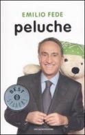 Peluche di Emilio Fede edito da Mondadori