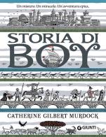 Storia di Boy di Catherine Gilbert Murdock edito da Giunti Editore