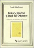 Editori, tipografi e librai dell'Ottocento. Una ricerca nell'Epistolario del Manzoni di Angela N. Bonanni edito da Liguori