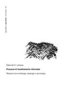 Processi di insediamento informale. Relazioni tra morfologia, tipologia e tecnologia di Deborah C. Lefosse edito da Quodlibet