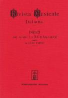 Indici della «Rivista musicale italiana» (rist. anast. 1917) vol.1 edito da Forni