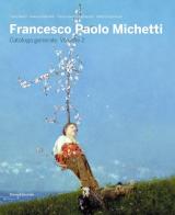 Francesco Paolo Michetti. Catalogo generale vol. 2 di Fabio Benzi, Gianluca Berardi, Teresa Sacchi Lodispoto edito da Silvana