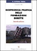 Geotecnica pratica delle fondazioni dirette di Giovanni Peli edito da Pitagora
