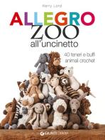 Allegro zoo all'uncinetto di Kerry Lord edito da Demetra