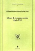 Glosas de romances viejos siglo XVI di Giuliana Piacentini, Blanca Perinán edito da Edizioni ETS