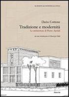 Tradizione e modernità. Le architetture di Pietro Ajroldi di Dario Cottone edito da Aracne