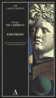 Ebdòmero di Giorgio De Chirico edito da Abscondita
