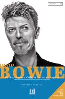 David Bowie. L'arborescenza della bellezza molteplice. Con CD-Audio di Francesco Benozzo edito da Universalia