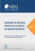 Norme di buona pratica clinica in mesoterapia. Report 2020/21 edito da EMSI