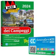 Guida internazionale dei campeggi ACSI. Con Camping Card 2024 edito da Pleinair