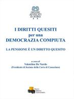 I diritti quesiti per una democrazia compiuta. La pensione è un diritto quesito edito da NEU