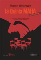 La quinta mafia. Nuova ediz. di Marco Omizzolo edito da Edizioni Radici Future