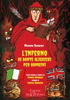 L'Inferno di Dante Alighieri per bambini. Testo inglese a fronte. Ediz. bilingue di Massimo Seriacopi edito da Edizioni Setteponti