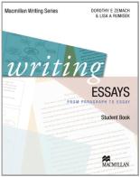 Writing essays. Per le Scuole superiori. Con DVD. Con espansione online di Dorothy Zemach, Carlos Islam edito da Macmillan