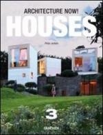 Architecture now! Houses. Ediz. italiana, spagnola e portoghese vol.3 di Philip Jodidio edito da Taschen