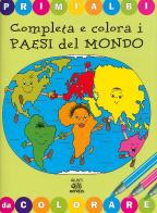 Completa e colora i paesi del mondo di Luisa Maestri edito da Giunti Junior