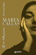 Maria Callas di Eva Gesine Baur edito da Giunti Editore