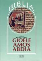 Gioele, Amos, Abdia. Biblia AT 32-34 edito da EDB