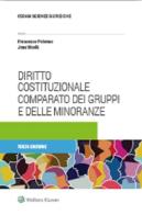 Diritto costituzionale comparato dei gruppi e delle minoranze di Francesco Palermo, Jens Woelk edito da CEDAM