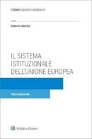 Il sistema istituzionale dell'Unione Europea di Roberto Baratta edito da CEDAM