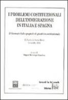 I problemi costituzionali dell'immigrazione in Italia e in Spagna edito da Giuffrè