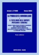 La pubblicità immobiliare e il Testo Unico delle imposte ipotecaria e catastale di Antonio A. Ettorre, Simone Iudica edito da Giuffrè