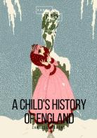 A child's history of England di Charles Dickens edito da StreetLib