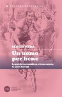 Un uomo per bene. Lo spirito carmelitano e francescano di Gino Bartali di Sergio Meda edito da Edizioni Francescane Italiane