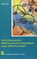 I diritti fondamentali: differenze culturali, disuguaglianze sociali, differenza sessuale di Tamar Pitch edito da Giappichelli