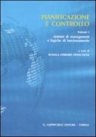 Pianificazione e controllo. Sistemi di management e logiche di funzionamento vol.1 edito da Giappichelli