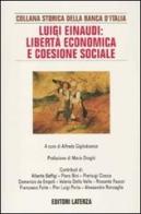 Luigi Einaudi: libertà economica e coesione sociale edito da Laterza