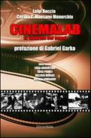 Cinemalab. La fabbrica dei sogni di Luigi Boccia, Cecilia C. Maesano Monorchio edito da Universitalia