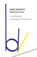 Romanzo in jazz. Con l'album «Hans Janowitz» di Marco Catucci di Hans Janowitz edito da Robin