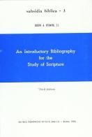 Introductory bibliography for the study of scripture (An) di Joseph A. Fitzmyer edito da Pontificio Istituto Biblico