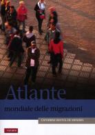 Atlante mondiale delle migrazioni di Catherine Wihtol De Wenden edito da Vallardi A.