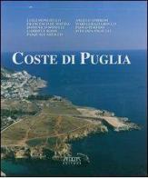 Coste di Puglia. Ediz. illustrata di Luigi Mongiello edito da Adda