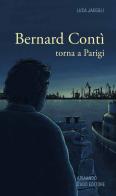 Bernard Contì torna a Parigi di Luca Jaeggli edito da Armando Dadò Editore