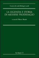 La legenda e storia di messere Prodesagio edito da CUEC Editrice